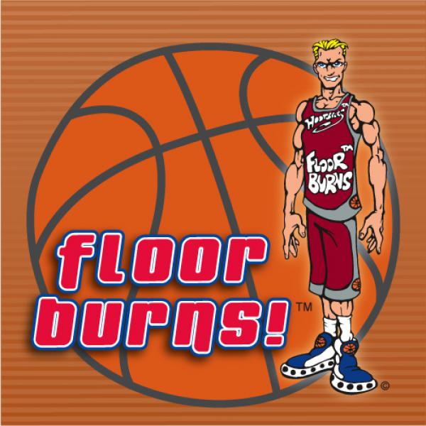 Floor Burns